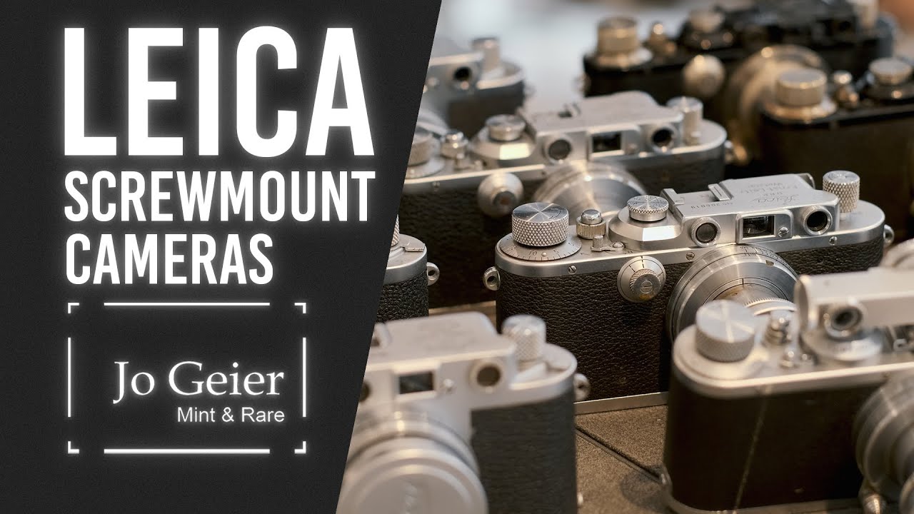Leitz Leica Screw Mount Cameras - A Quick Overview - Jo Geier