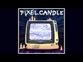 Miniature de la vidéo de la chanson Pixel Candle