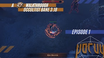 3.18 - EP 1 - ACT 1 - SSF Witch Occultist Bane Build Walkthrough (Beginner Friendly)