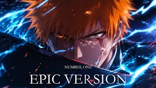 Bleach: Number One – Epic Version | New Lyrics