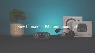 How to make PA announcements on a punQtum system  - punQtum Tutorials