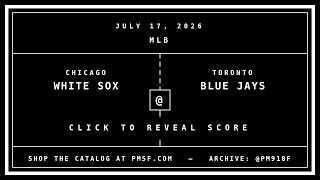 Chicago White Sox [CHW] @ Toronto Blue Jays [TOR] | MLB Final Box Score | JULY 17, 2026