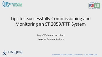 Tips for Successfully Commissioning and Monitoring an ST 2059/PTP System