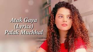 Atak Gaya (Female Version) Full Song With Lyrics Palak Muchhal