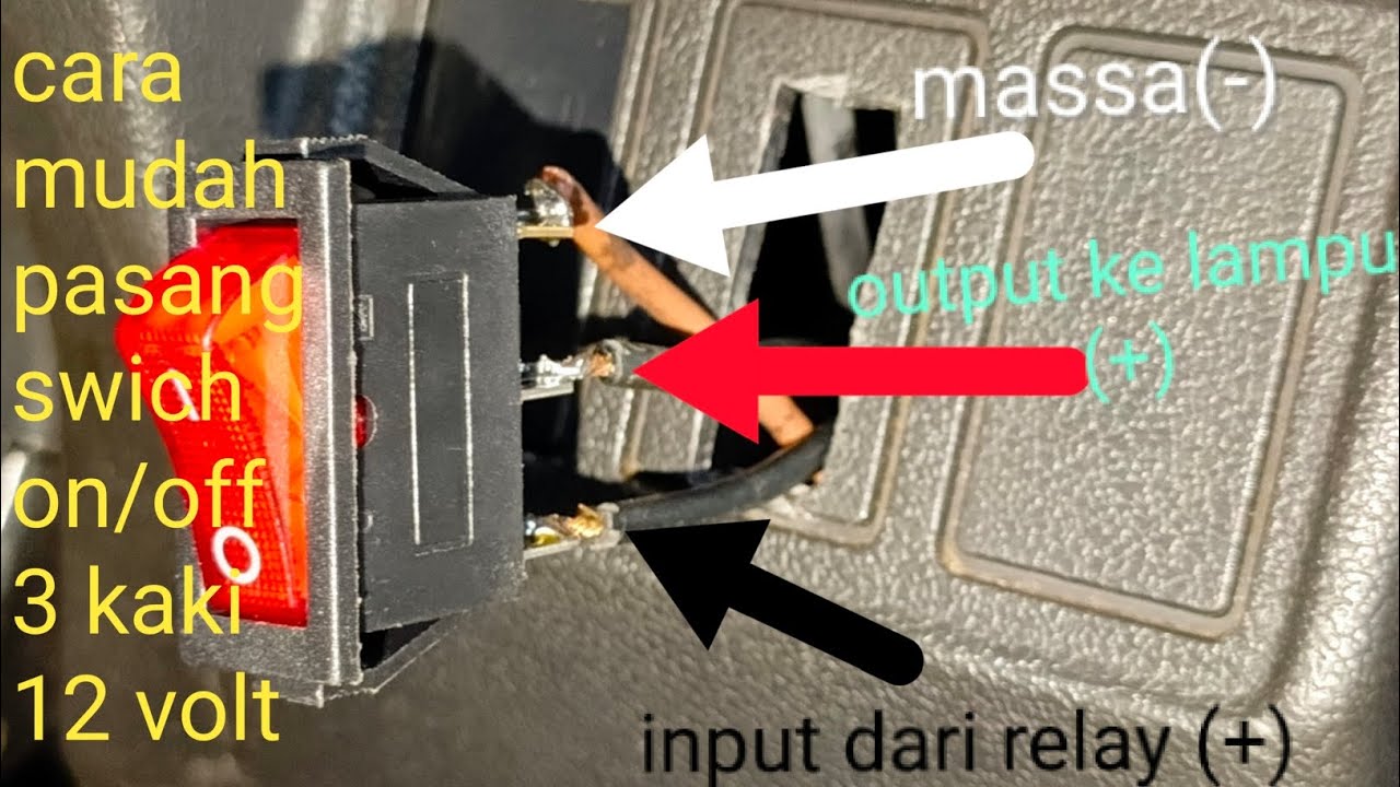 wiring cara pasang swich on/off 3 kaki 12 volt di mobil katana #jimny # ...