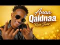 MUSTAFE KANTE ANAA QALDNAA KUN JEER OFFICIAL VIDEO 2026