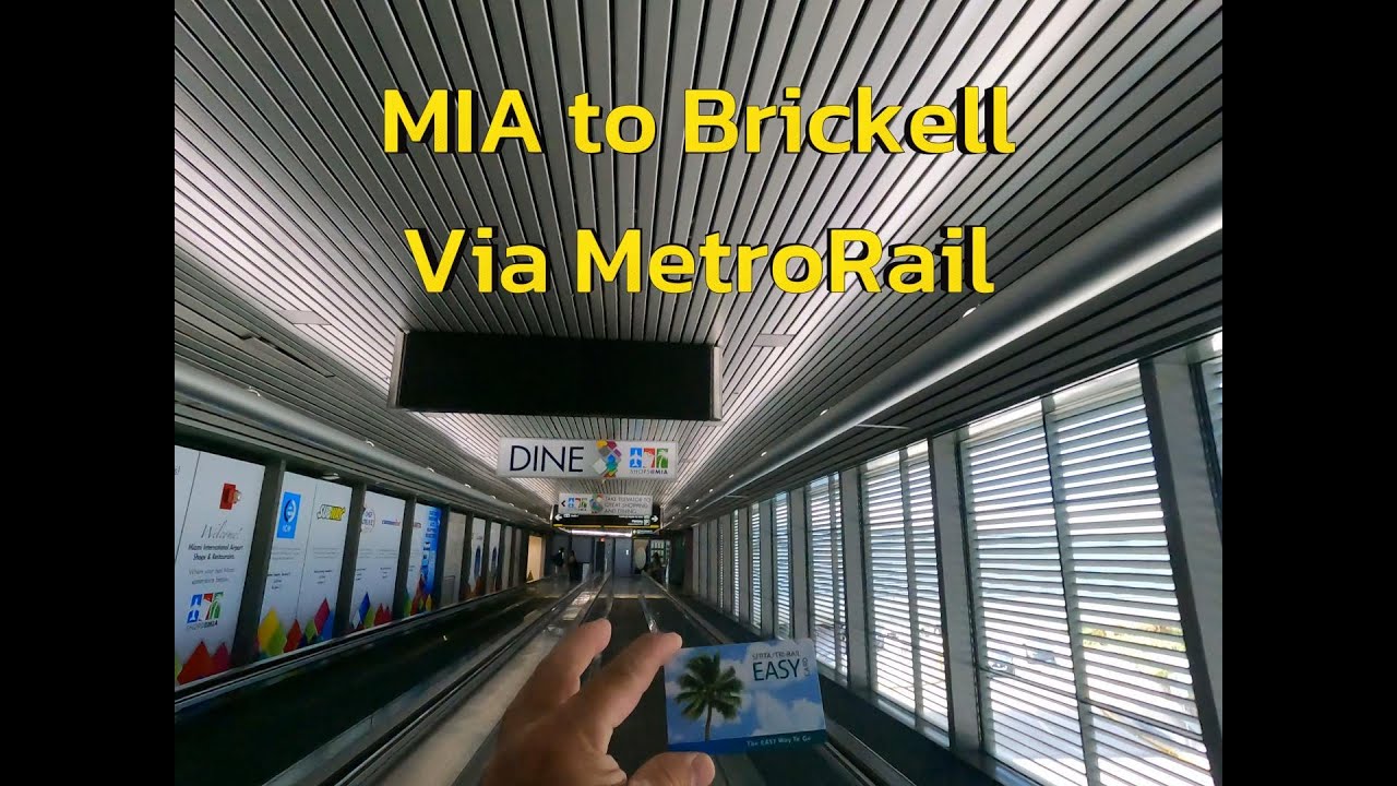 MIA to Brickell via the metro system in miami