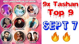 9x Tashan Top 9 | September 7, 2018 | Songs List with a Short Video with Points |
