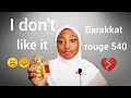 Barakkat rouge 540 Review!