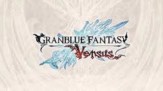 Granblue Fantasy Versus Soundtrack - Peace and Quiet (VS Eustace) 