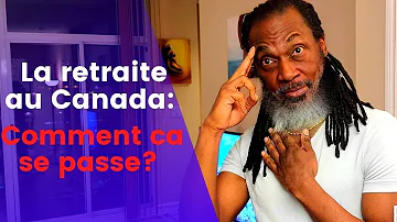 Qui a droit à la retraite au Canada