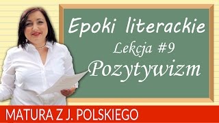 67. Matura z polskiego -  epoki literackie: pozytywizm