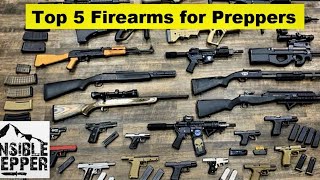 Prepper School Vol. 45 Top 5 Firearms for Preppers