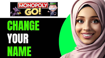 How to change your name on monopoly go