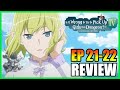A Finale of Redemption - DanMachi S4 Ep 21-22 - Source Reader Impressions