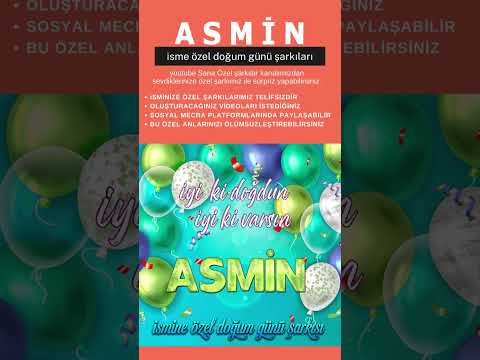 İyi ki Doğdun ASMİN #shorts #doğumgünü #asmin