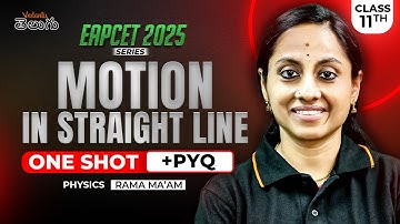 Motion in a Straight Line Class 11 One Shot In Telugu | EAPCET Physics | EAPCET 2025