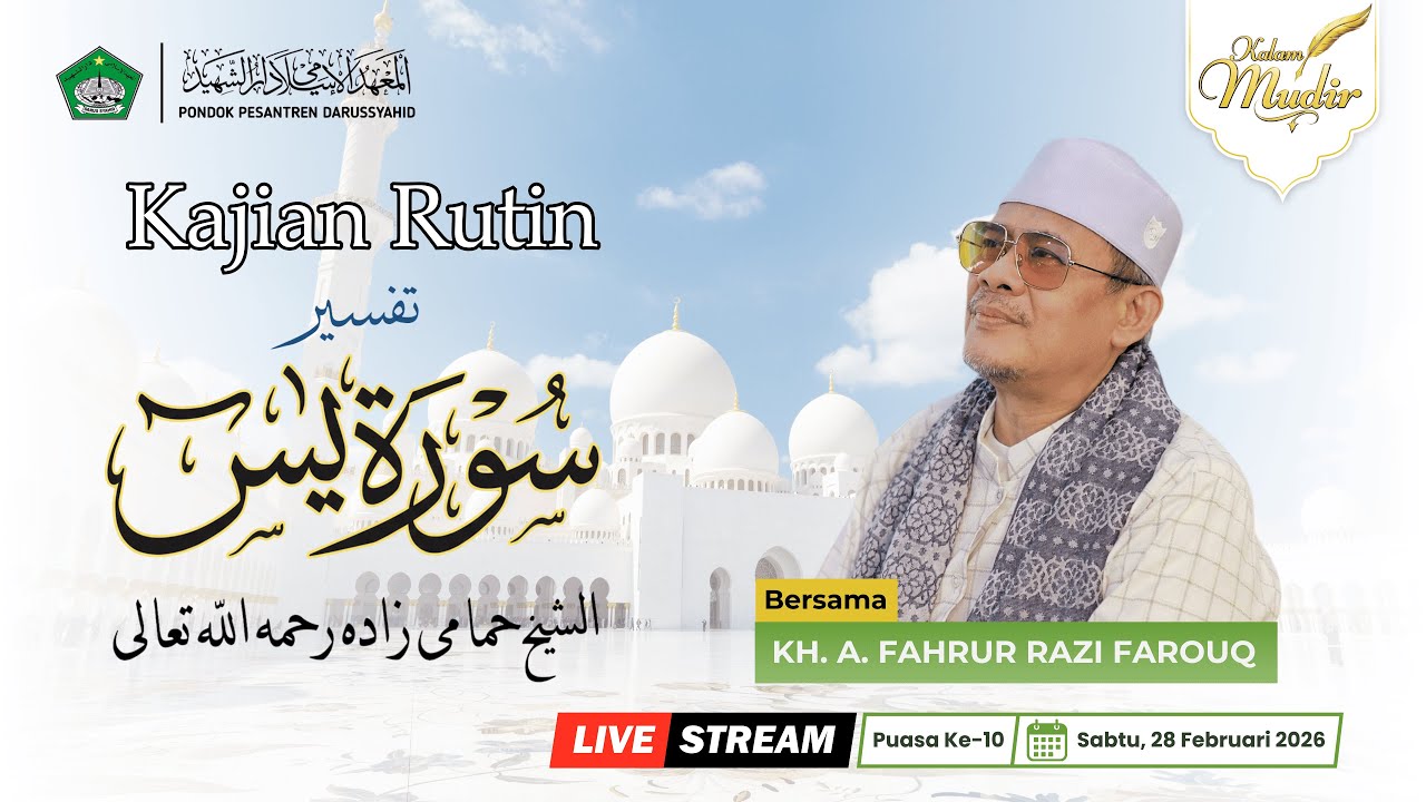 (PUASA KE-10) Kajian Kitab Tafsir Yasin Hamami Zadah || KH. A. Fahrur Razi Farouq Zubair