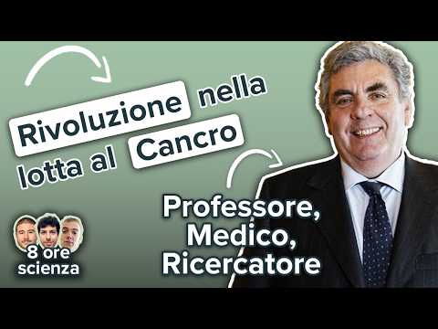 Rivoluzione nella lotta al Cancro con Sergio Abrignani a "8 Ore Scienza"