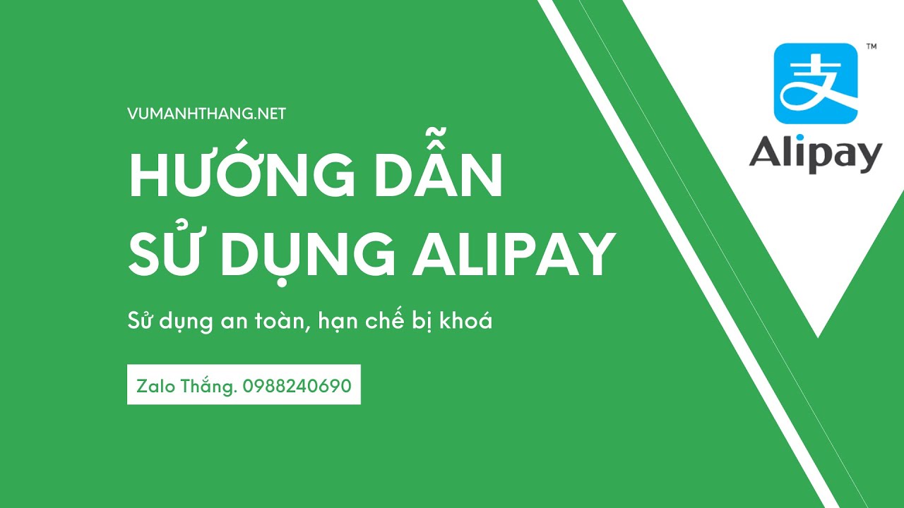 alipay  New 2022  Hướng Dẫn Sử Dụng Tài Khoản Alipay An Toàn Hạn Chế Bị Khoá