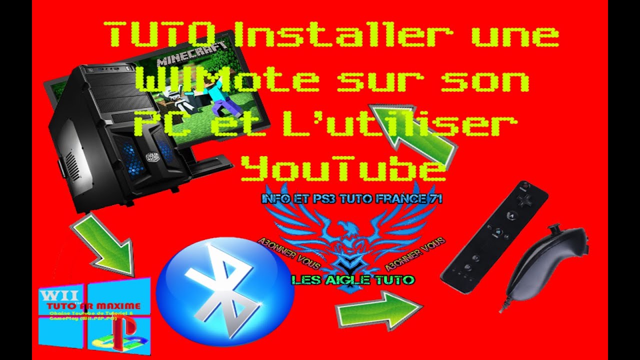 TUTO Installer une WIIMote sur son PC et l'Utiliser [YouTube] YouTube