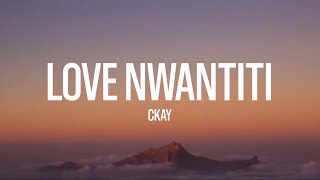 CKay - Love Nwantiti (Lyrics)