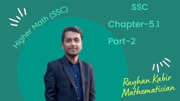 Chapter-5.1, Higher Math Ssc.