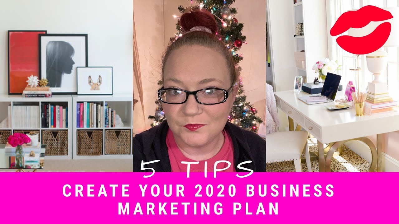 How to Create Your 2020 Business Marketing Plan 💋 5 Easy Tips