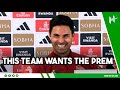 We NEED the Premier League in our HANDS! | Mikel Arteta EMBARGO