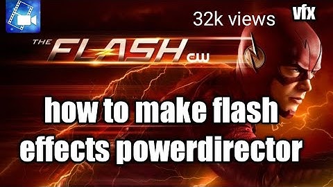 Flash effects tutorial from powerdirector vfx