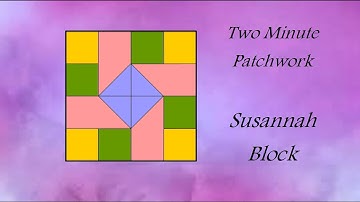 Easy Patchwork Block Tutorial - Susannah Block