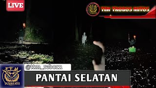 🔴MISTERI - PANTAI SELATAN || tim trobos mitos