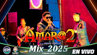 Amar 2 En Vivo Mix 2025 Cumana Master Mix Bolivia