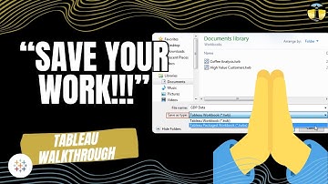How to Save YOUR Tableau Workbook (EXPEDITIOUSLY) | Tableau Foundations