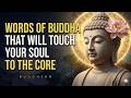 Words of Buddha That Will Touch Your Soul to the Core