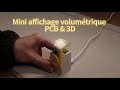Mini affichage volumétrique – Quand les PCB donnent vie aux visions 3D