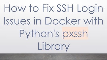 How to Fix SSH Login Issues in Docker with Python