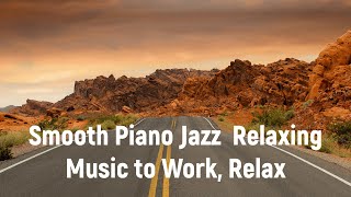 Morning Jazz - Positive Mood Jazz - Relaxing Music to Work, Relax