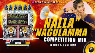 #trending Nagulamma-Edm-#Competition Mix Dj Gs Remix X Dj Nikhil Nzb