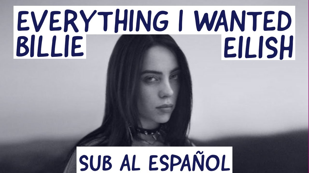 Traduzione Everything I Wanted Billie Eilish