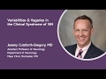 Jeremy Cutsforth-Gregory, MD - Variabilities & vagaries in the clinical syndrome of SIH