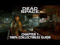 Dead Space - Collectibles Guide - Chapter 1 - Logs, Weapons, Upgrades, Missable Achievements, etc