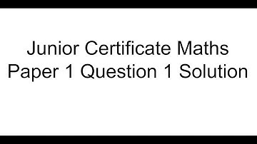Junior Certificate 2018 Higher Level Maths Paper 1 Question 1 Solution