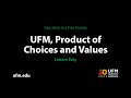 Lenore Ealy UFM As The Product Of Choices And Values 