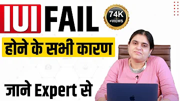 IUI Failure Reasons | IUI Failure Symptoms | IUI Treatment Fail Hone Ke Karan | In Hindi