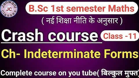 B.Sc 1st semester Maths || Ch-Indeterminate forms ||Maths by Jyoti chaudhary ✍️✍️