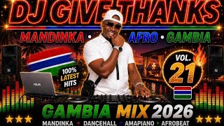 🔥 Mandinka Afro  Gambian Music Mix 2026 Vol.21 | Best of The Gambia 🇬🇲
