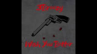 3Breezy - Wish You Better (Prod. Jpbeatz)