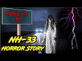 NH33 haunted Highway jamshedpur to Ranchi Ep 21 | Animated Scary Stories | @Khooni Night