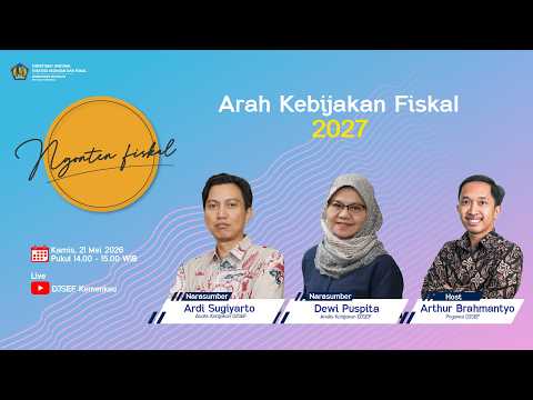 Ngonten Fiskal - Arah Kebijakan Fiskal 2027
